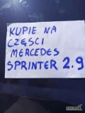  Witam.  Kupie  silnik  Mercedes sprinter 2.9  w byle jakiej zabudowie, blaszak , skrzyniak - obojetnie. byle z silnikiem 2.9...